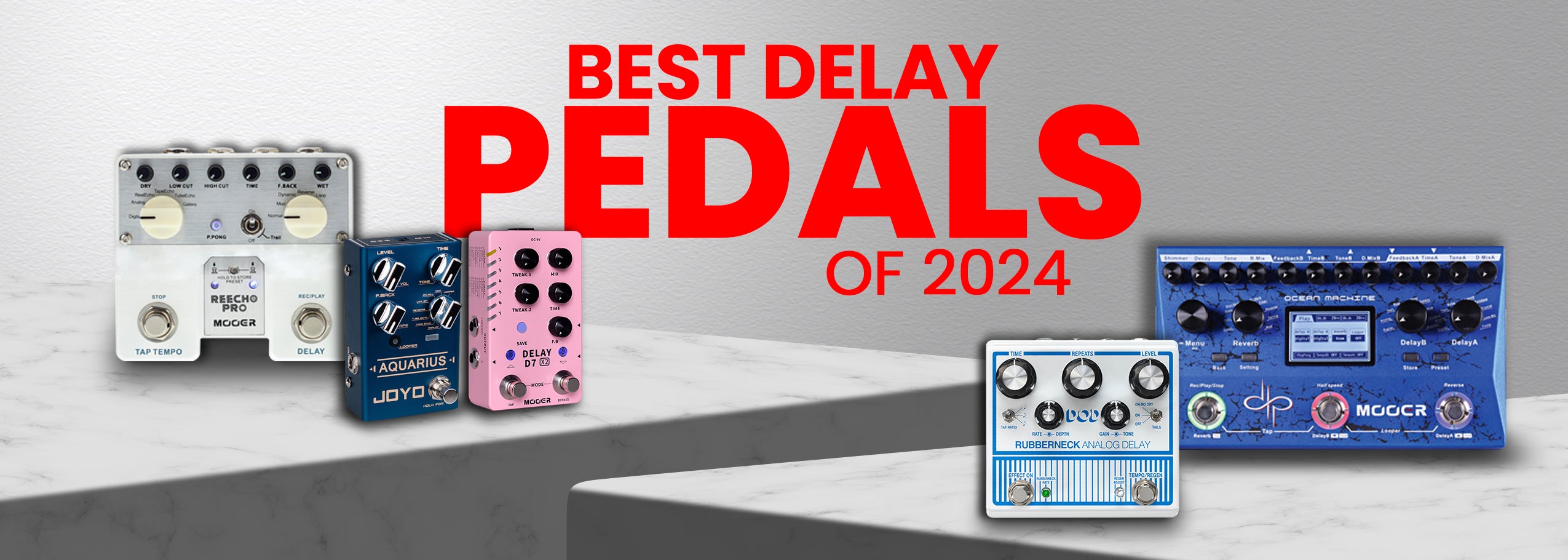 THE BEST DELAY PEDALS OF 2024 FROM LAZER MUSIC